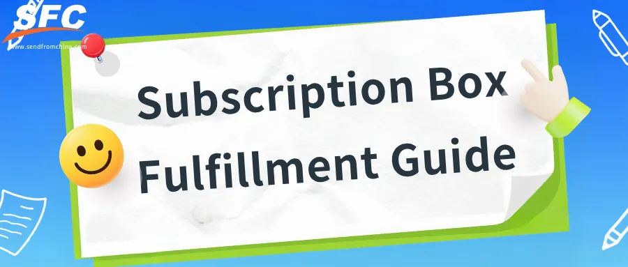 Subscription Box Fulfillment Guide: A Comprehensive Playbook for DTC Brands cover